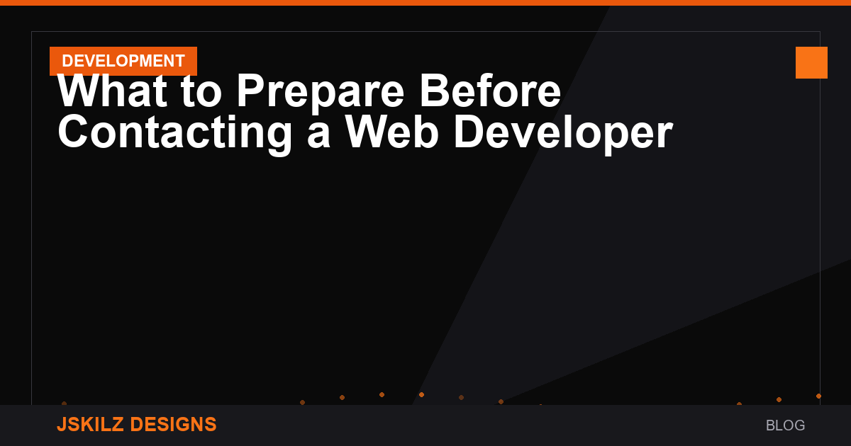 What to Prepare Before Contacting a Web Developer
